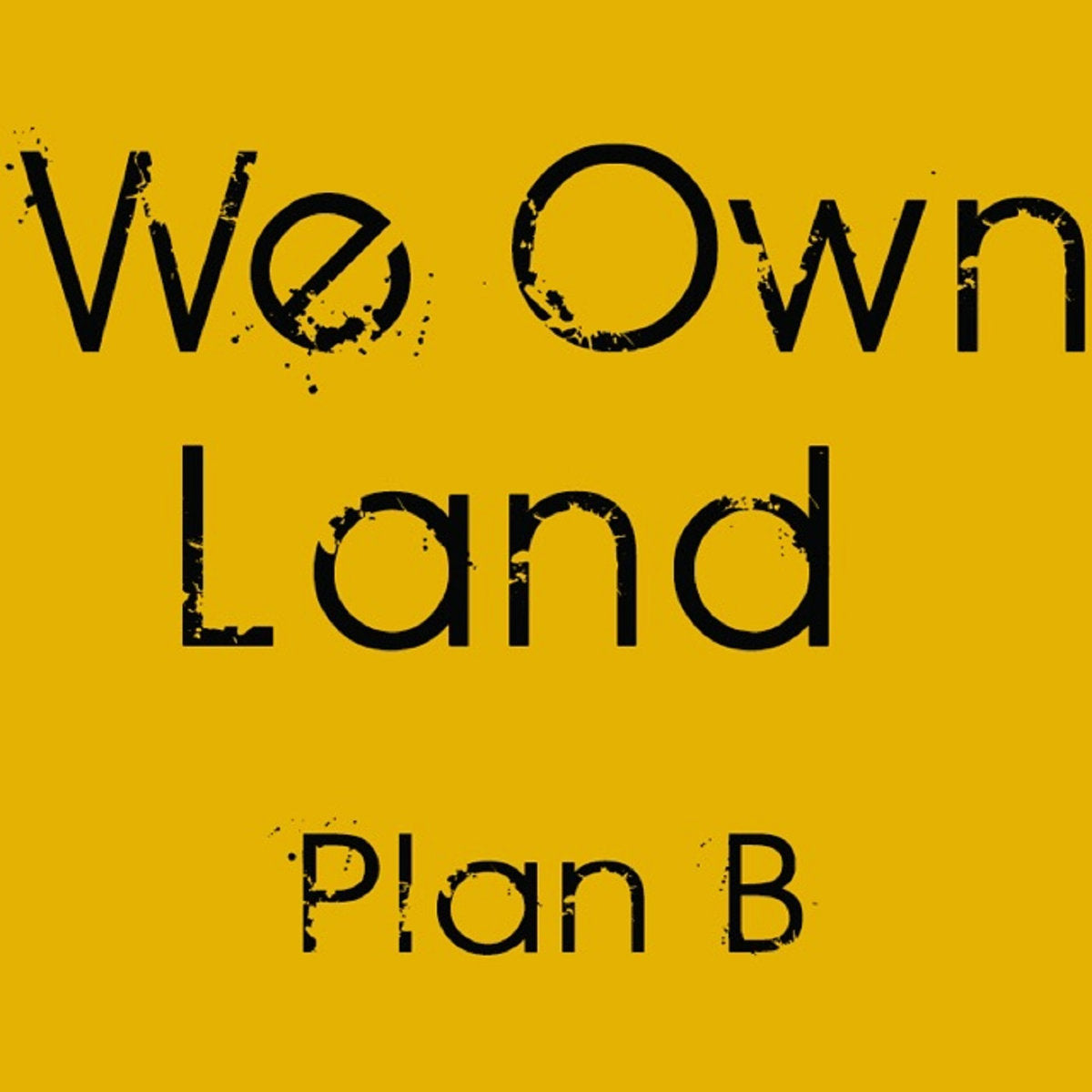 We Own Land Eyes Follow Up to Incredible Debut Release, “The Plan”