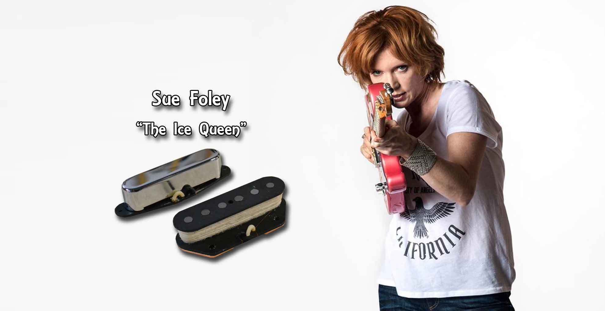 Sue Foley Signature “The Ice Queen” Pickup Set for Tele®